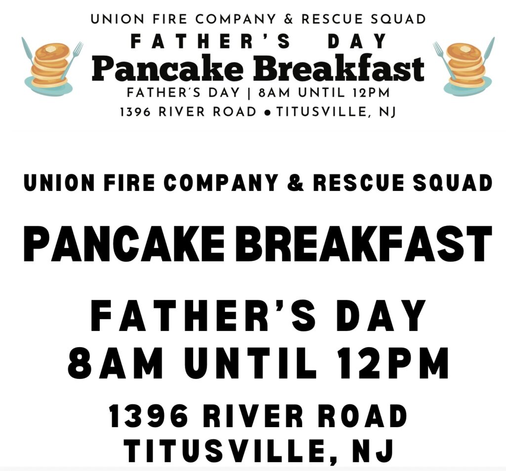 Poster for Union Fire and Rescue Father's Day Pancakes: June 16 from 8am to noon at the Union Fire Company in Titusville